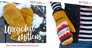 Upcycle Project: Mittens Refashion by Scratch and Stitch