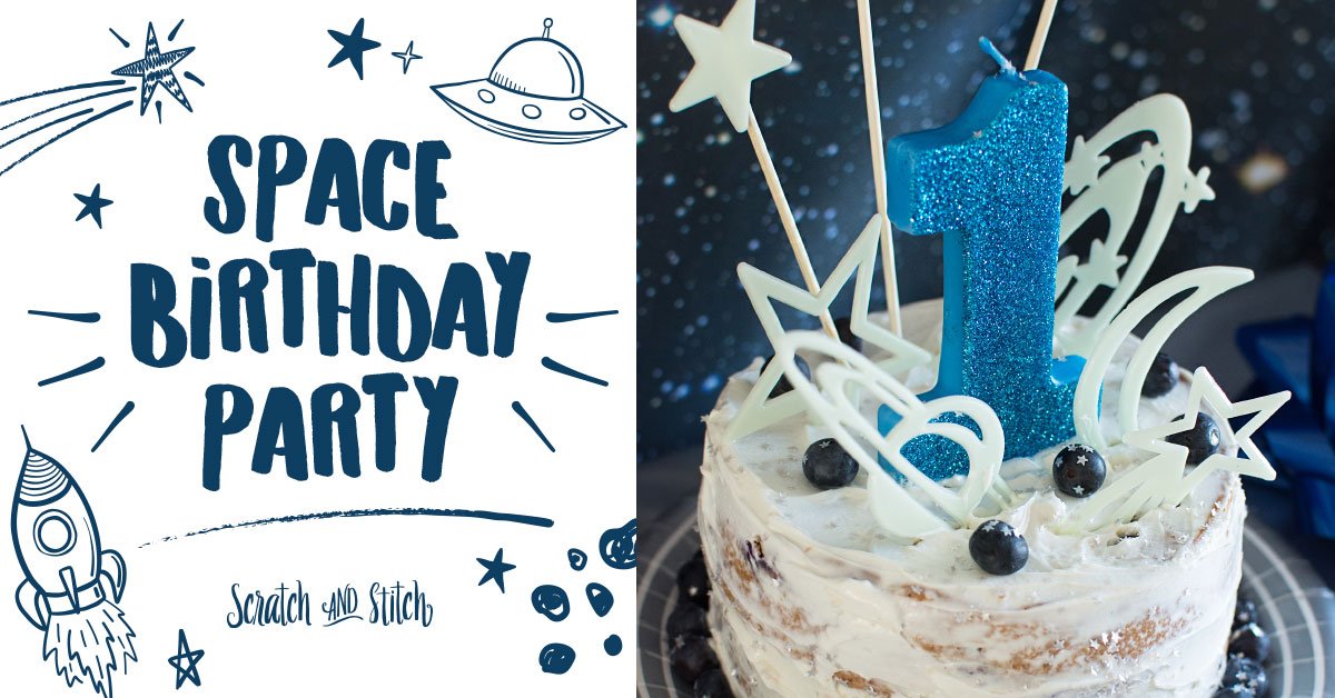 Space Birthday Party with Free Printables | Scratch and Stitch