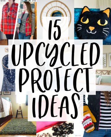 15 Upcycled Project Ideas on scratchandstitch.com