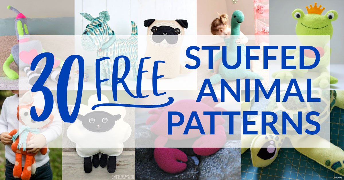 30 Free Stuffed Animal Patterns With Tutorials To Bring To Life