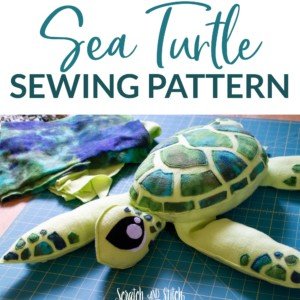 Stuffed Sea Turtle Sewing Pattern | Scratch and Stitch