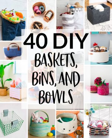 40 DIY Baskets, Bins, & Bowls