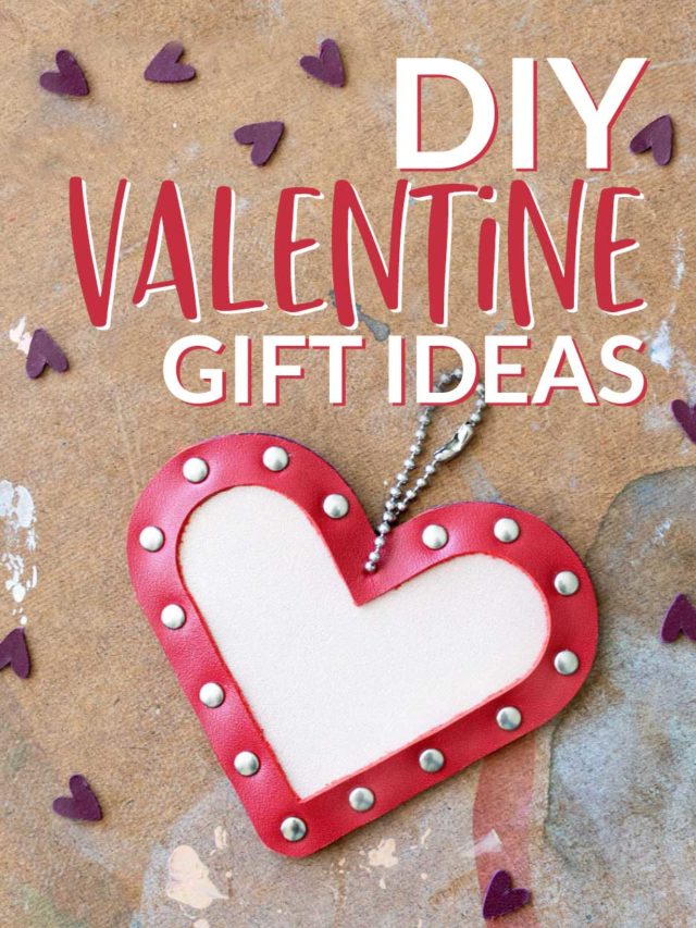 DIY Valentine Gifts